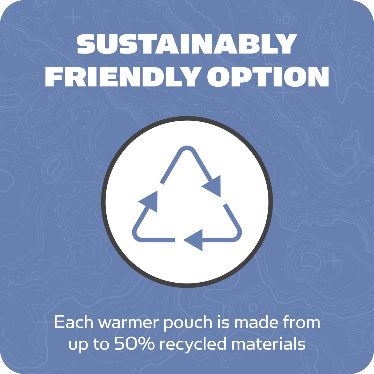 Recycle symbol indicates sustainable option for warmer pouches made from recycled materials in environment setting