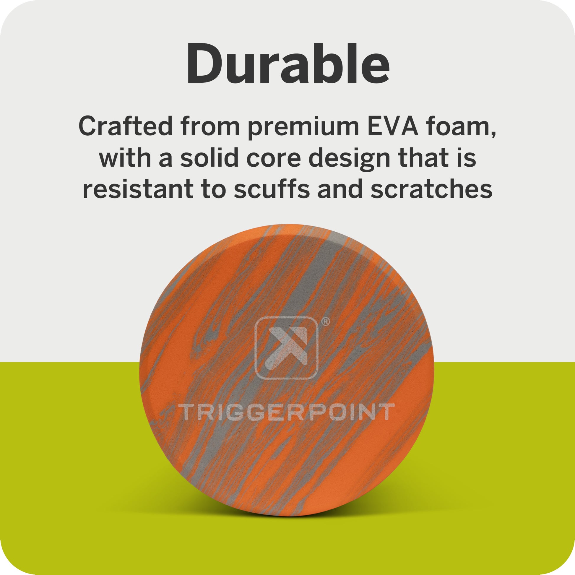 A round orange and gray object crafted from EVA foam resists scuffs and scratches in packaging.