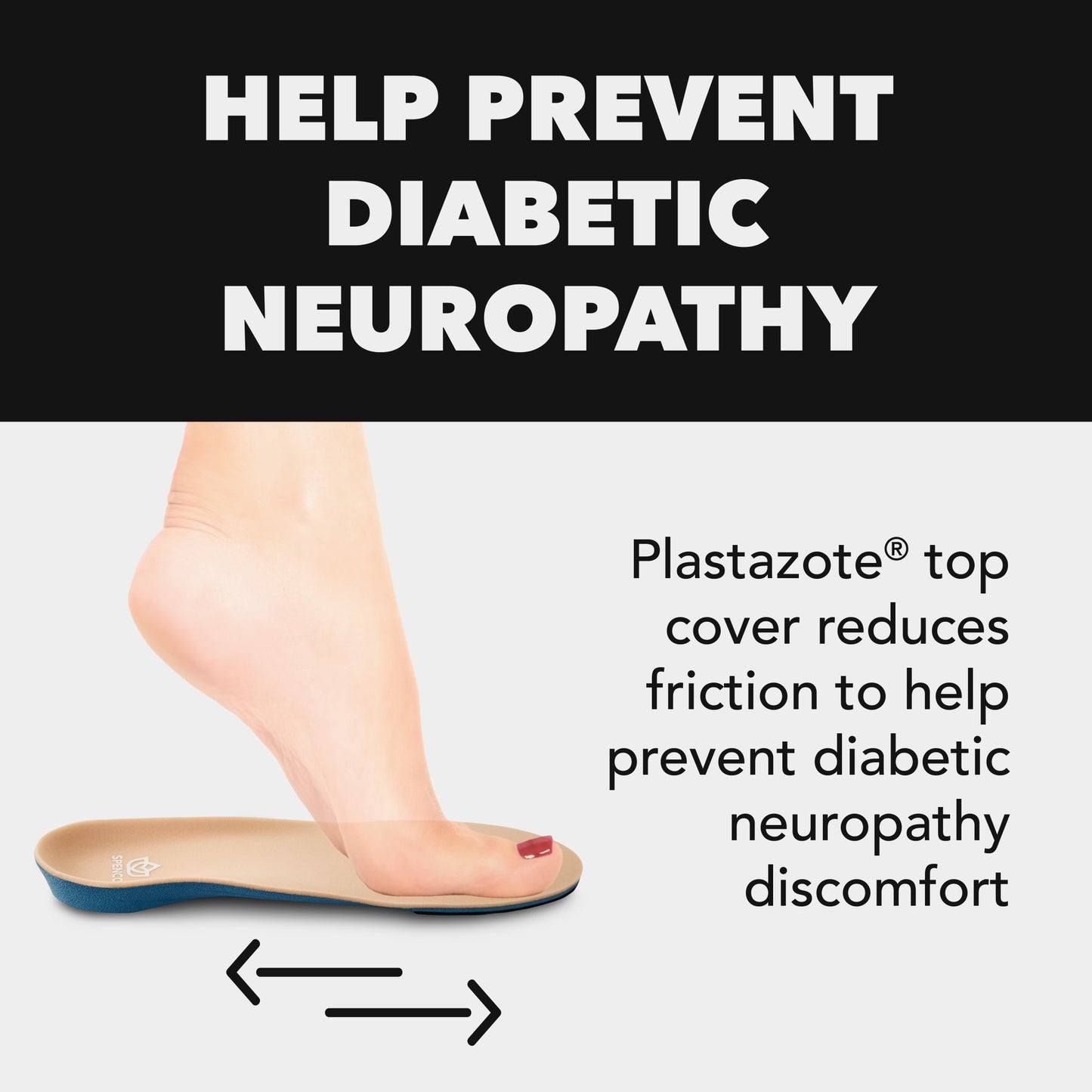 Shoe with a top cover reducing friction for preventing diabetic neuropathy.