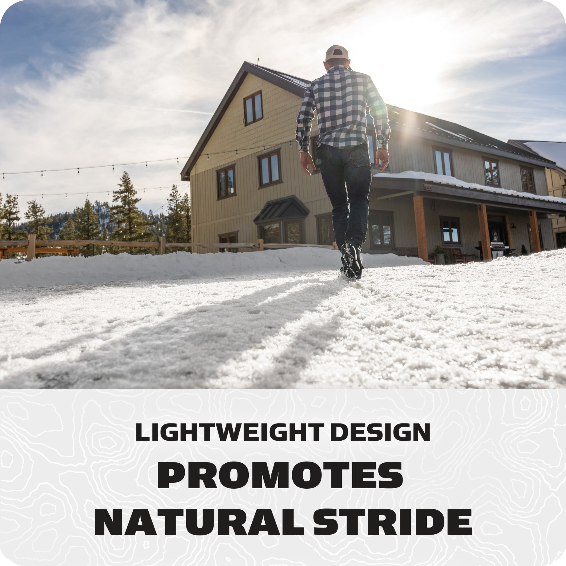 Person walks on snow in front of house promoting lightweight design and natural stride technology.